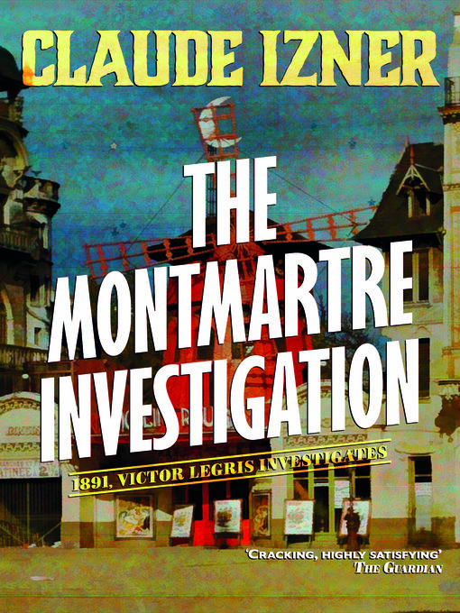 Title details for The Montmartre investigation by Claude Izner - Available